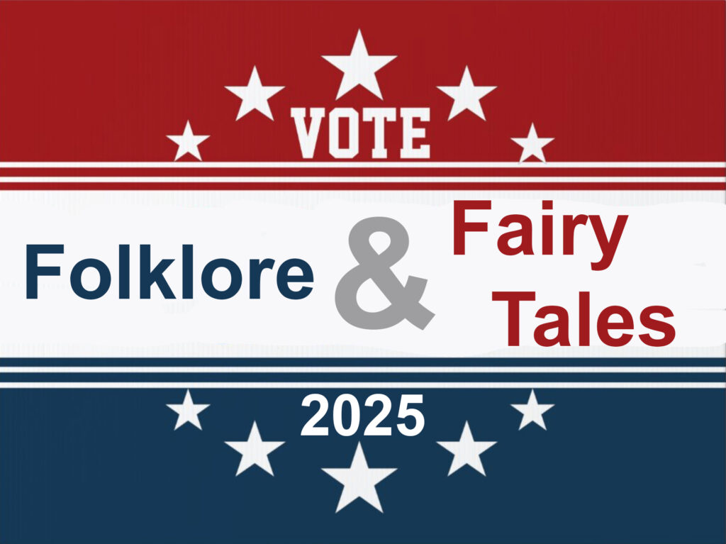 red, white, and blue campaign poster reading "Vote Folklore & Fairy Tales 2025" surrounded by white stars